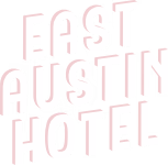 East Austin Hotel